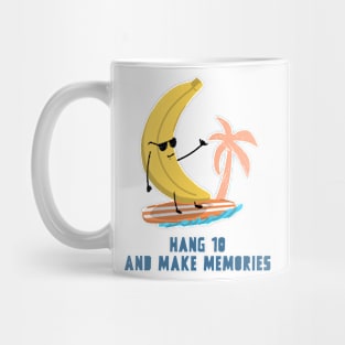 Hang 10 and make memories Mug
